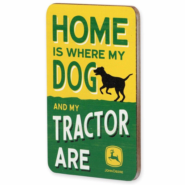 John Deere Home Is Where Dog Is Wooden Magnet