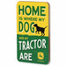 John Deere Home Is Where Dog Is Wooden Magnet